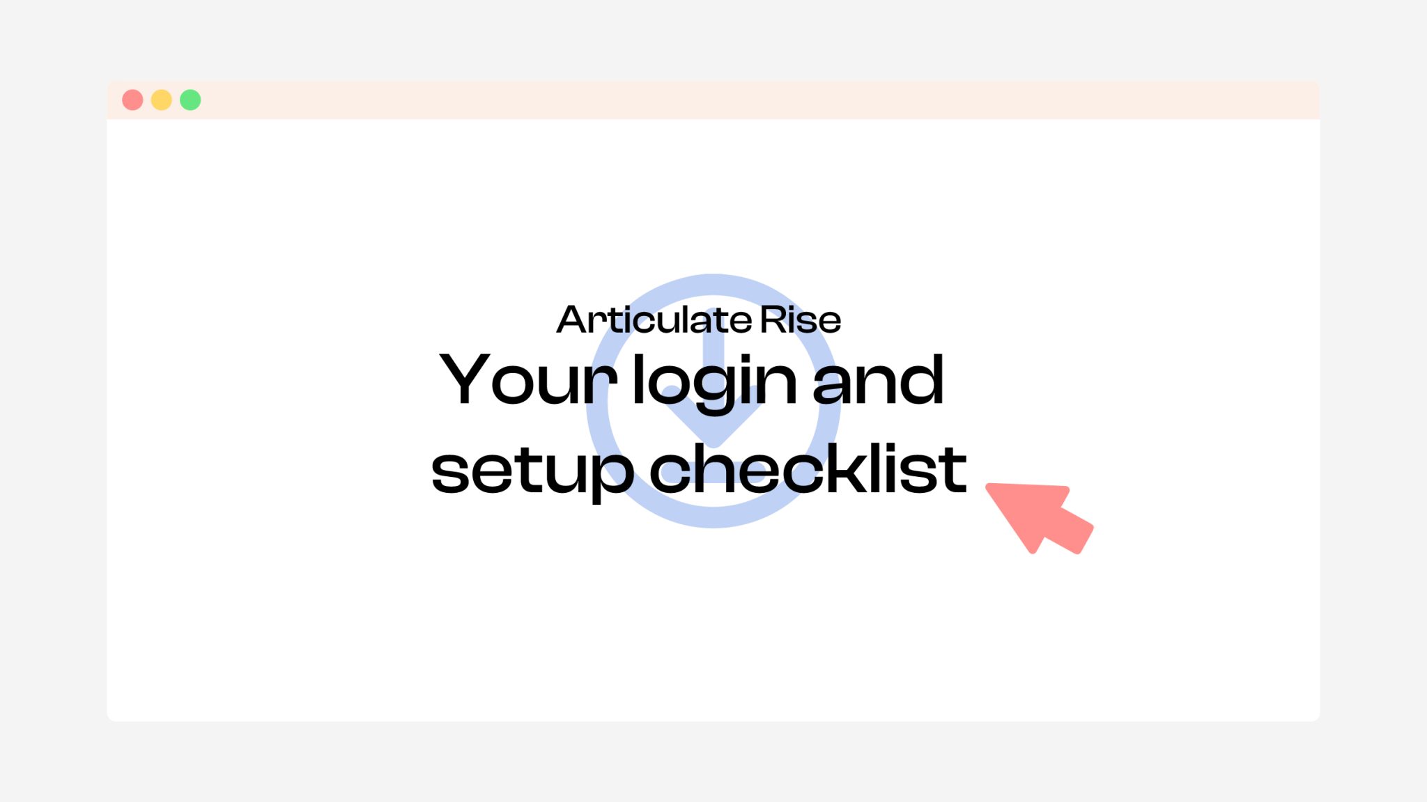 Learn how to login in Articulate Rise with this guide.